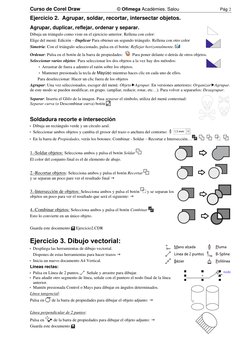 Curso de Corel Draw       
© Ofimega Acadèmies. Salou  
Pág 2 
Ejercicio 2.  Agrupar, soldar, recortar, intersectar objetos.