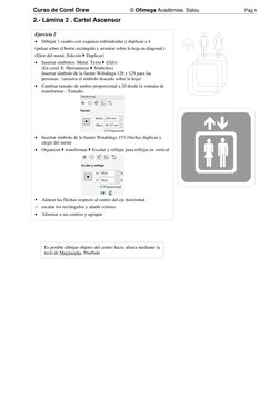 Curso de Corel Draw       
© Ofimega Acadèmies. Salou  
Pág 8 
2.- Lámina 2 . Cartel Ascensor