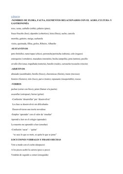LÉXICO
-NOMBRES DE FLORA, FAUNA, ELEMENTOS RELACIONADOS CON EL AGRO, CULTURA Y
GASTRONOMÍA
toxo, xesta, carballo (roble), piñ