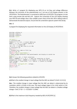 Q.1. Write a C program for displaying your BITS ID on 1st Row and voltage difference
between the terminals of the potentiomet