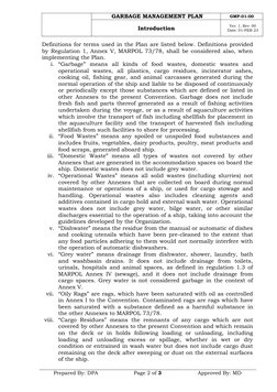 GARBAGE MANAGEMENT PLAN
GMP-01-00
Introduction
Ver: 1, Rev: 00 
Date: 01-FEB-23
Prepared By: DPA
Page 2 of 3
Approved By: MD