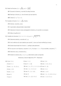 7
X) Dadas las funciones f(x) =
2x
x −1, g(x) = x + 2
x + 1:
167 Encuentre el dominio y recorrido de ambas funciones.
168 Res