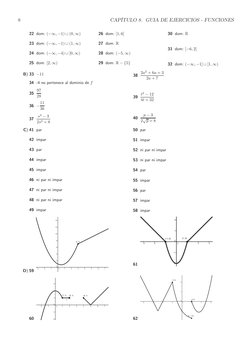 8
CAPÍTULO 8. GUIA DE EJERCICIOS - FUNCIONES
22 dom: (−∞, −1) ∪(0, ∞)
23 dom: (−∞, −1) ∪(1, ∞)
24 dom: (−∞, −4) ∪[0, ∞)
25 do