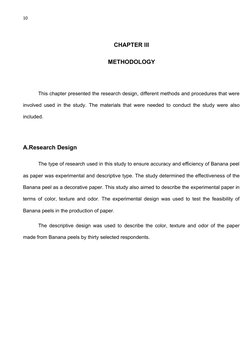 10
CHAPTER lll
METHODOLOGY
This chapter presented the research design, different methods and procedures that were
involved us