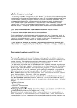 ¿Cuál es el riesgo del contra fuego?
Los vapores pueden fluir de recipientes líquidos abiertos. Los vapores de casi todos los