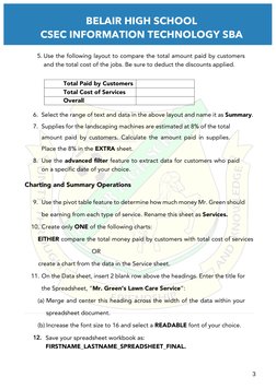 BELAIR HIGH SCHOOL 
CSEC INFORMATION TECHNOLOGY SBA 
 
3 
 
5. Use the following layout to compare the total amount paid by