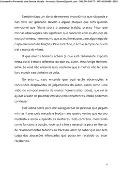 4 
Também faço um alerta de extrema importância que não pode e 
não deve ser ignorado. Devido a alguns ataques que sofri quan