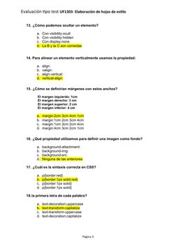 Evaluación tipo test UF1303: Elaboración de hojas de estilo 
13. ¿Cómo podemos ocultar un elemento?
a. Con visibility:ocult
b