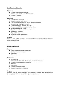 Unité 2: Bruits et Disparition
Objetivos:
●
Expresar las actividades cotidianas.
●
Expresar el movimiento de un objeto o pers
