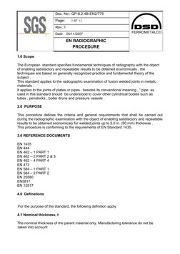 FERROMETALCO
Doc. No.: QP-8.2.4B-EN2/775
Page:      3 of  12
Rev.:1   
Date:
04/11/2007
EN RADIOGRAPHIC
PROCEDURE
1.0 Scope
T