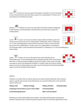 Scout: 
 A Scout can move one space Horizontally or Vertically in any of 2 Horizontal
or two vertical directions and treats t