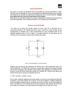 Leyes de Kirchhoff
Las leyes (o Lemas) de Kirchhoff fueron formuladas por Gustav Kirchhoff en 1845,
mientras aún era estudian