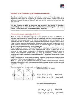 Segunda Ley de Kirchhoff (Ley de Voltajes o Ley de mallas)
Cuando un circuito posee más de una batería y varios resistores de