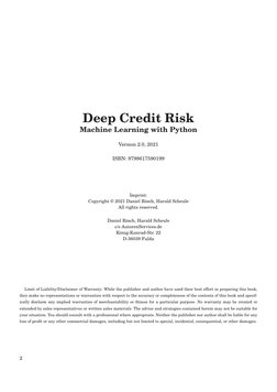 Deep Credit Risk
Machine Learning with Python
Version 2.0, 2021
ISBN: 9798617590199
Imprint:
Copyright © 2021 Daniel Rösch, H