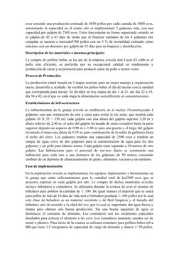 aves teniendo una producción estimada de 4850 pollos por cada camada de 5000 aves,
aumentando la capacidad en el cuarto año s