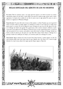 REGLAS ESPECIALES DEL EJÉRCITO DE LOS NO MUERTOS
No muertos: Todas las miniaturas sujetas a esta regla especial (la mayoría e