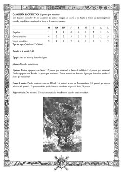 CABALLERÍA ESQUELÉTICA (11 puntos por miniatura)
Los despojos animados de los caballeros de antaño cabalgan de nuevo a la bat