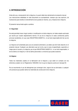 -7- 
4. INTRODUCCIÓN 
 
Antes del uso y manipulación de la máquina, el usuario debe leer atentamente el presente manual. 
L