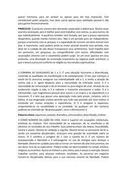 querer  harmonia,  para  ser  amável  ou  apenas  para  dar  boa  impressão.  Tem
considerável poder psíquico, mas deve usá-l