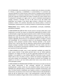 4 É A ESTABILIDADE, uma consciência franca, o símbolo da lei, do sistema e da ordem.
É a firmeza, a segurança, a estabilidade