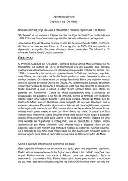 Apresentação oral
Capítulo 1 de “Os Maias”
Bom dia a todos, hoje vou-vos a presentar o primeiro capítulo de “Os Maias”
“Os Ma
