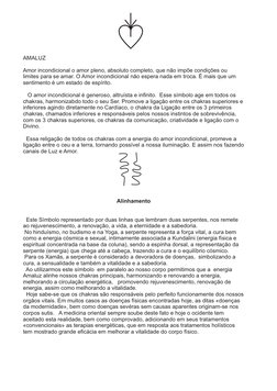 AMALUZ 
Amor incondicional o amor pleno, absoluto completo, que não impõe condições ou 
limites para se amar. O Amor incondic