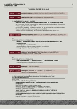 3
8° CONGRESO INTERNACIONAL DE 
ANTROPOLOGÍA AIBR
PROGRAMA MARTES 12 DE JULIO
09:00 - 11:00
ACREDITACIONES/REGISTRATION/ENTRE