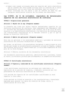 BLOQUE I 
TEMA 8 
 
 
102 
c) haber sido creado utilizando datos de creación del sello electrónico 
que el creador del sello