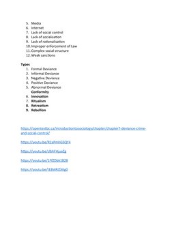 5. Media
6. Internet
7. Lack of social control
8. Lack of socialisation
9. Lack of rationalisation
10.Improper enforcement of