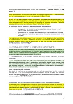 DEFINICIONES TEMAS
responden a su lema de entrecomillas tocar la tierra ligeramente“...” SUSTENTABILIDAD GLENN
MURCUTT
“quien