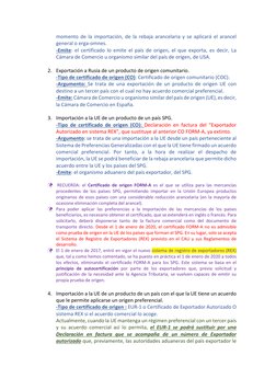 momento de la importación, de la rebaja arancelaria y se aplicará el arancel 
general o erga-omnes. 
-Emite: el certificado l
