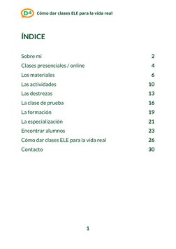 Cómo dar clases ELE para la vida real
ÍNDICE
Sobre mí
2
Clases presenciales / online
4
Los materiales
6
Las actividades
10
La