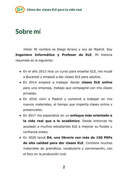 Cómo dar clases ELE para la vida real
Sobre mí
¡Hola! Mi nombre es Diego Arranz y soy de Madrid. Soy
Ingeniero
Informático
y