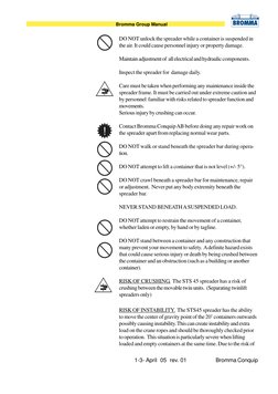 1-3- April 05 rev. 01
Bromma Conquip
Bromma Group Manual
DO NOT unlock the spreader while a container is suspended in