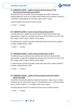 Estatística | Jhoni Zini  
focusconcuros.com.br 
10 
21.  CEBRASPE (CESPE) - Auditor Fiscal de Controle Externo (TCE-
SC)/Con