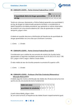 Estatística | Jhoni Zini  
focusconcuros.com.br 
3 
04.  CEBRASPE (CESPE) - Perito Criminal Federal/Área 1/2018  (https://www