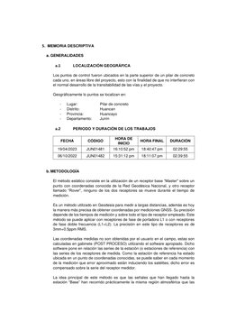 5. MEMORIA DESCRIPTIVA 
 
a. GENERALIDADES 
 
a.1 
LOCALIZACIÓN GEOGRÁFICA 
 
Los puntos de control fueron ubicados en la par