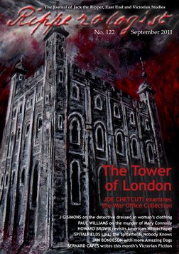 Ripperologist 118  January 2011 
1
The Tower
of London
JOE CHETCUTI examines 
WKH:DU2IÀFH&ROOHFWLRQ
-*6,0216RQWKHGHWH