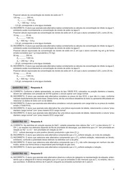 4
	
Possível cálculo da concentração de cloreto de sódio em Y:
	
125 mg 
 250 mL
	
Yc 
 1 000 mL
	
Yc 5 500 mg 5 0,5 g
	
∴ 0,