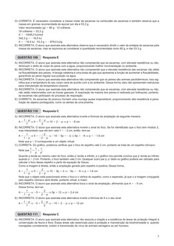 7
D)	CORRETA. É necessário considerar a massa molar da sacarose na combustão da sacarose e também observa que a 
massa em gra