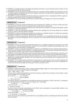 9
B)	CORRETA. A clonagem garante a manutenção de genótipos de interesse, o que é de grande valia na pecuária, em que 
bons re