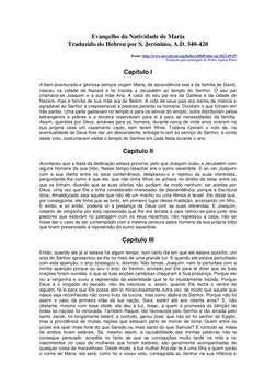 Evangelho da Natividade de Maria 
Traduzido do Hebreu por S. Jerónimo, A.D. 340-420 
Fonte: http://www.newadvent.org/fathers/