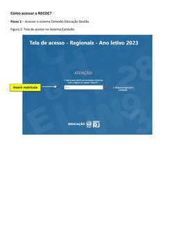 Como acessar o RECOC? 
Passo 1 – Acessar o sistema Conexão Educação Gestão. 
Figura 2: Tela de acesso no Sistema Conexão