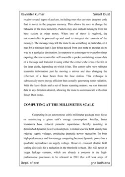 Ravinder kumar
Smart Dust
receive several types of packets, including ones that are new program code 
that is stored in the p