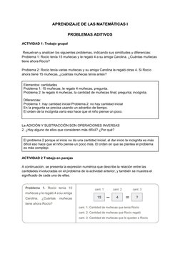 APRENDIZAJE DE LAS MATEMÁTICAS I
PROBLEMAS ADITIVOS
ACTIVIDAD 1: Trabajo grupal
 Resuelvan y analicen los siguientes problema