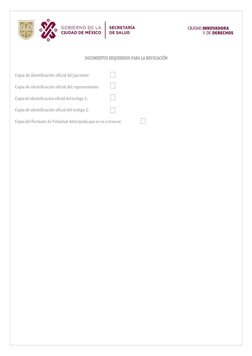DOCUMENTOS REQUERIDOS PARA LA REVOCACIÓN 
 
Copia de identificación oficial del paciente: 
 
Copia de identificación of