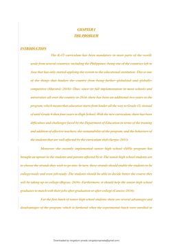 CHAPTER I
THE PROBLEM
INTRODUCTION
The K-12 curriculum has been mandatory in most parts of the world,
aside from several coun