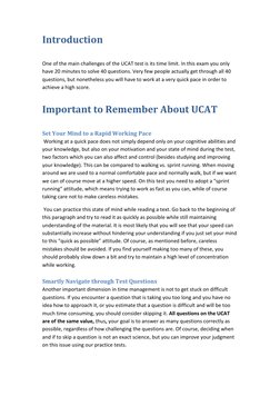 Introduction 
 
One of the main challenges of the UCAT test is its time limit. In this exam you only 
have 20 minutes to so
