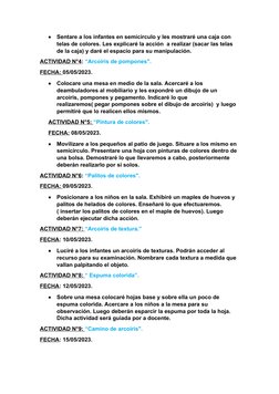 
Sentare a los infantes en semicírculo y les mostraré una caja con 
telas de colores. Les explicaré la acción  a realizar (s