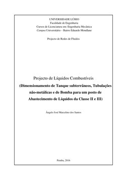Projecto de Redes de Fluidos 
 
 
 
 
 
 
Projecto de Líquidos Combustíveis 
(Dimensionamento de Tanque subterrâneos,